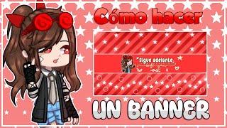 //Cómo hacer un banner// [Tutorial] ×Gacha Life 2/ Gacha Club × Ft:Sofi