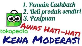 Penyebab Toko di Moderasi Tokopedia Awas gak Bisa Aktif Lagi 2021