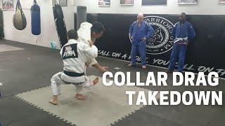 Collar Drag Takedown - Effective Jiu Jitsu Takedown