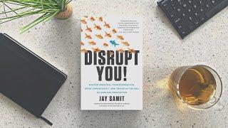 Thrive in the Era of Innovation | Disrupt You Book Overview