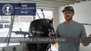 Maintenance Tips from Pete's Garage - Episode 1: Why I Chose a Tohatsu MFS50