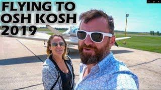 Flying To Osh Kosh 2019 in a V-Tail Bonanza