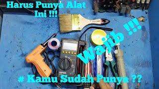 Alat Service Elektronik Yg Harus Dimiliki  Pemula, Wajib!!