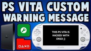 PS Vita How To Get A Custom Warning Message! (3.60 & 3.65 ENSO)