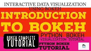 Python Bokeh Interactive Data Visualization Complete Tutorial|Introduction To Bokeh|Part:1