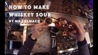 How to make WHISKEY SOUR cocktail by Mr.Tolmach