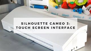 Silhouette Cameo 3 Touch Screen Interface