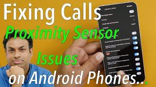 Fixing Proximity Sensor Issue on Android Phones