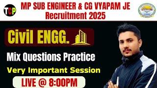 CG VYAPAM JE VACANCY - 2025 | MP SUB ENGINEER VACANCY - 2025 | Practice Session | #cg_vyapam_je_2025