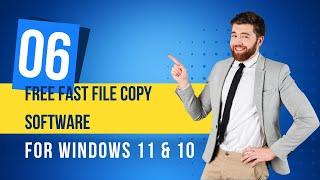 6 Top Free Fast File Copy Software for Windows 11 and 10 PCs | GearUpWindows Tutorial