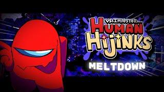 Vs Impostor: Human Hijinks - Meltdown