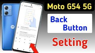 Moto g54 5g back button setting | Moto g54 5g me back button kaise lagaye setting