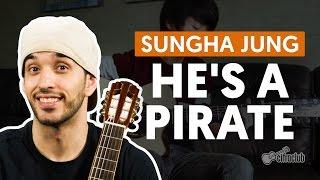 HE'S A PIRATE - Sungha Jung (versão completa) | Como tocar no violão