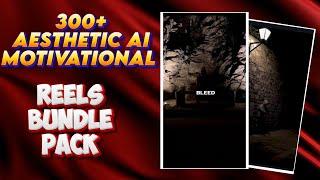 300+ Aesthetic ai motivational reels bundle pack  free and new reels bundle pack 