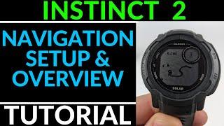 Navigation Setup and Overview - Garmin Instinct 2 Solar Tutorial