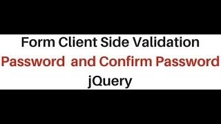 jquery 2.1.1 password and confirm password client side validation