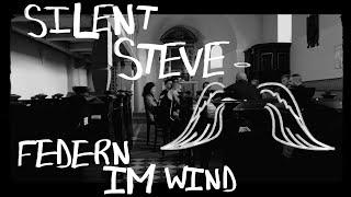 Silent Steve - Federn im Wind (Mix und Master by Lou / korseGANG Films)