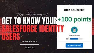 Get To Know Your Salesforce Identity Users| Salesforce Trailhead Complete Beginner’s Guide