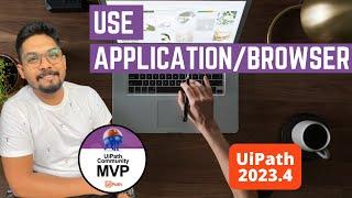 UiPath | Use Application/Browser Activity | How Do I Use the "Use Application/Browser" Activity