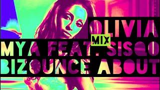 Mya Feat. Sisqo x Olivia - Bizounce About (Mix)