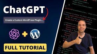 How To Create a Custom WordPress Plugin With ChatGPT - Complete Step-by-Step Tutorial