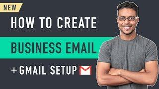 How to Create a Business Email & Use it with Gmail