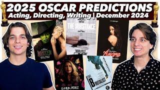 2025 Oscar Predictions - Acting, Directing, Writing | December 2024