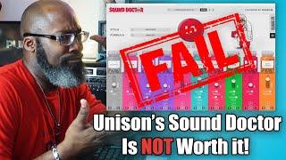 Unison Audio Sound Doctor - EPIC FAIL - 