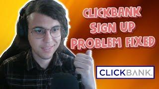 How To Fix Clickbank Sign Up Problem 2025