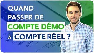 TRADING : Quand passer de COMPTE DÉMO à COMPTE RÉEL ?