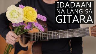 Gitara - Parokya Ni Edgar | Fingerstyle Guitar + Lyrics