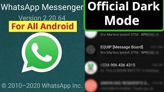 Official WhatsApp Dark Mode For All Android - How To Enable It! [March 02 2020 Update]