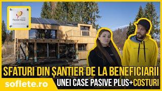 3 SFATURI din șantier de la beneficiari de CASĂ PASIVĂ