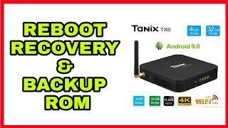 Cara Reboot Recovery & Backup ROM Android Box Tanix Tx6