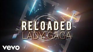 Lady Gaga - Reloaded (feat. Rodney Jerkins) (Lyrics)