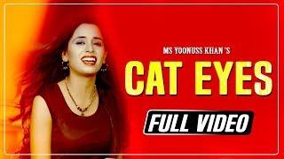 Cat Eyes || Ms Yoonuss Khan || new punjabi song || Label YDW Production