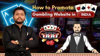 How to Promote Gambling Website | How to Promote Betting App in India #bettingapp #bettingsite