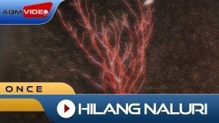 Once - Hilang Naluri | Official Music Video