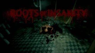 NEW HORROR!!!| Roots of Insanity