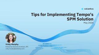 Tips for Implementing Tempo's SPM Solution