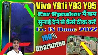 Vivo Y91i Y93 Y95 Ear Speaker Sunai Nahin Dene Se Kaise Theek Karen ! Vivo Ear Speaker Not Working