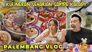 SEHARIAN DIAJAKIN VEVE KULINERAN DI PALEMBANG!!