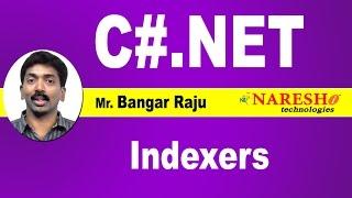 Indexers in C#.NET | C#.NET Tutorial|Mr.Bangar raju.