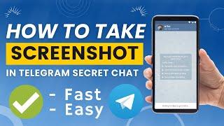 How to Take Screenshot in Telegram Secret Chat ⏬(%100 Working)