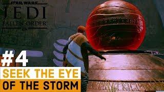 STAR WARS JEDI FALLEN ORDER Walkthrough Gameplay Part 4 - Seek The Eye of The Storm | ZEFFO