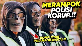 BALAS DENDAM !! PERAMPOKAN UANG KOTOR PARA OKNUM POLISI KORUP • ALUR CERITA FILM