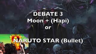 King Bullet vs Hapi DEBATE 3 Naruto characters AP Star lvl or moon+