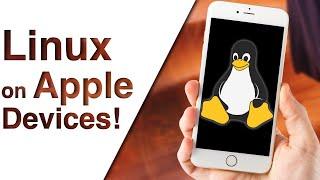 There’s a Project to Run Linux on IOS Devices!