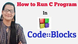 How to Run C Program in Code Blocks | Zeenat Hasan Academy