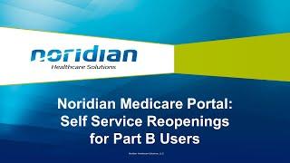 Noridian Medicare Portal: Self Service Reopenings for Part B Users